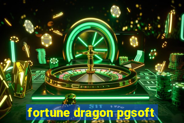 fortune dragon pgsoft