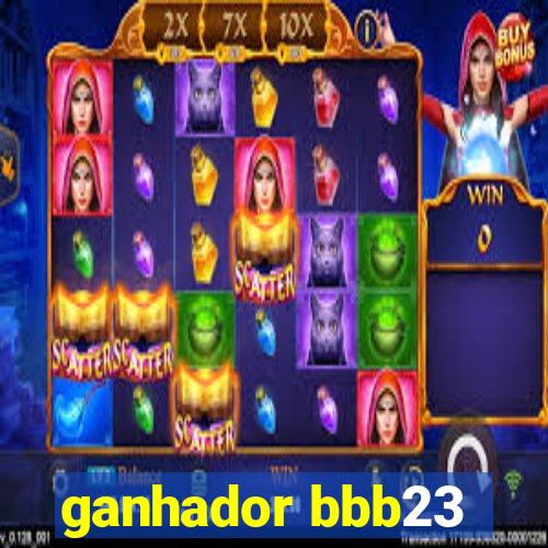 ganhador bbb23