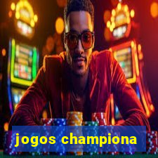 jogos championa