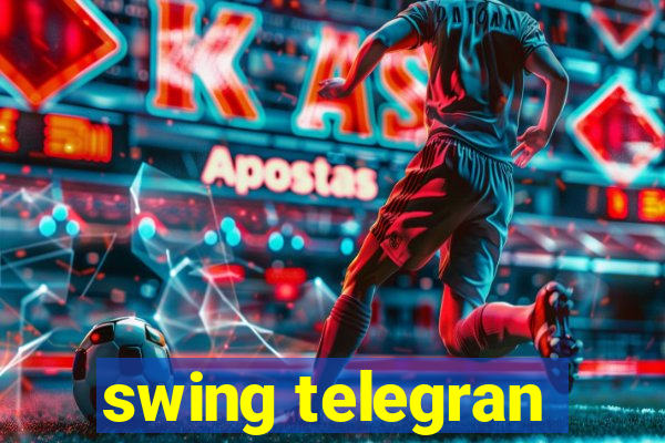 swing telegran