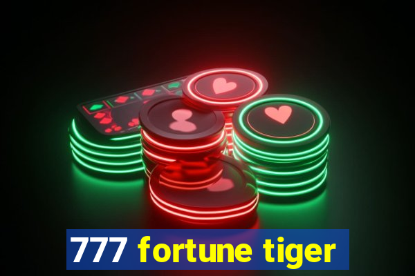 777 fortune tiger