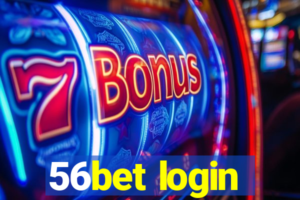 56bet login