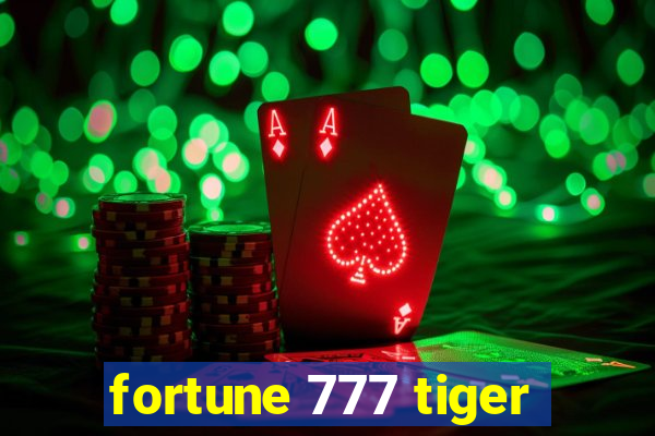 fortune 777 tiger