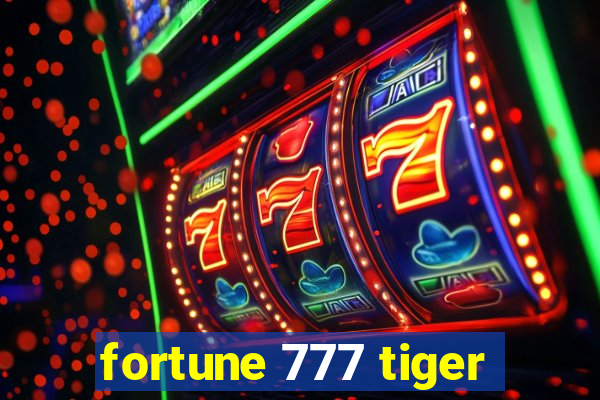 fortune 777 tiger