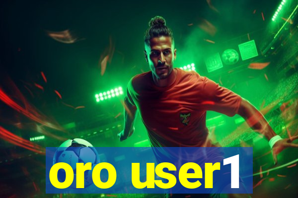 oro user1