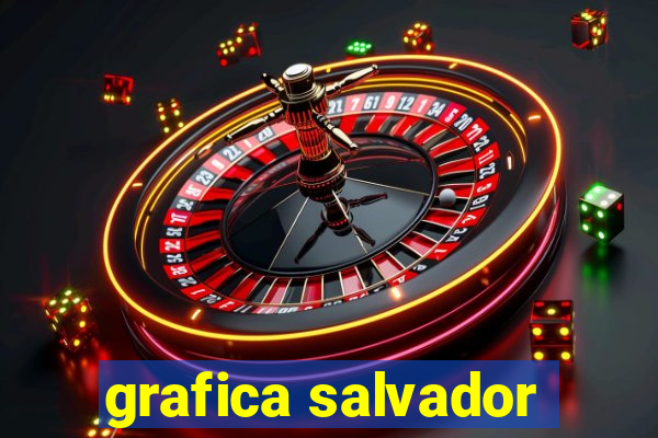 grafica salvador