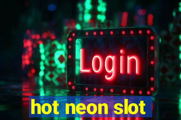 hot neon slot