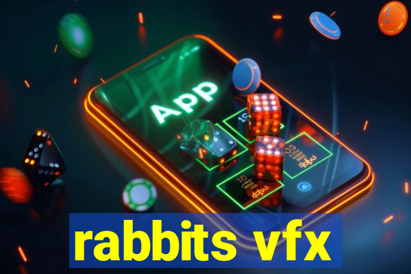 rabbits vfx