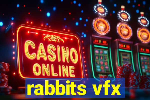 rabbits vfx