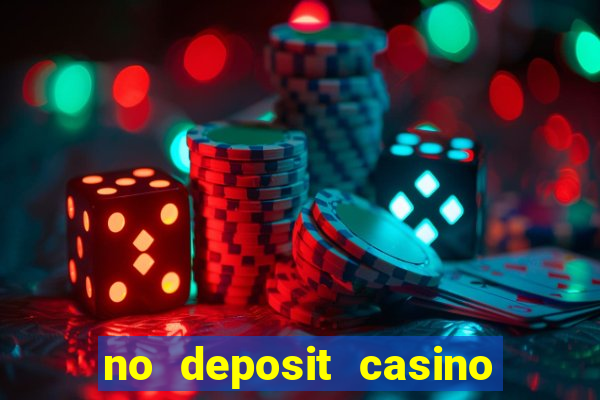 no deposit casino bonuses codes