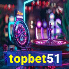 topbet51