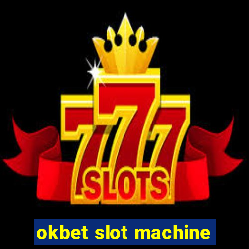 okbet slot machine