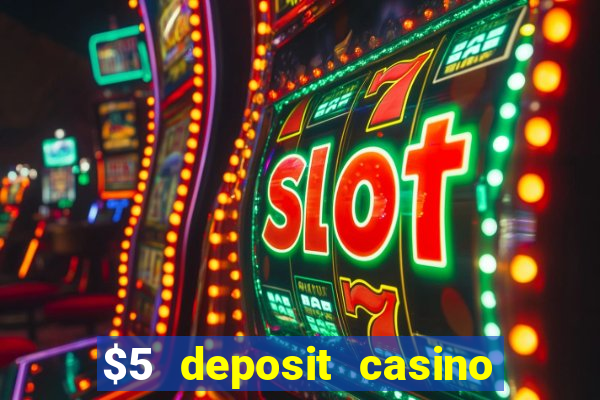 $5 deposit casino nz 2020