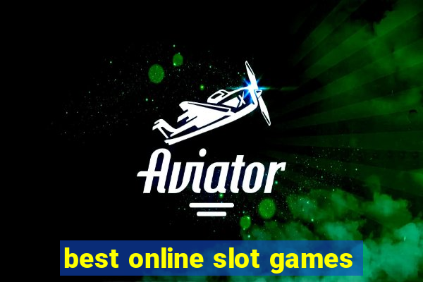 best online slot games