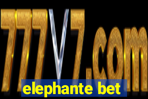 elephante bet