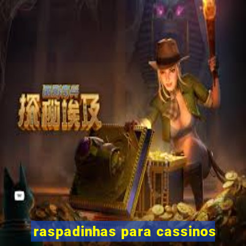 raspadinhas para cassinos