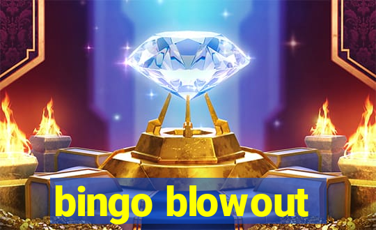 bingo blowout