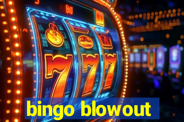 bingo blowout