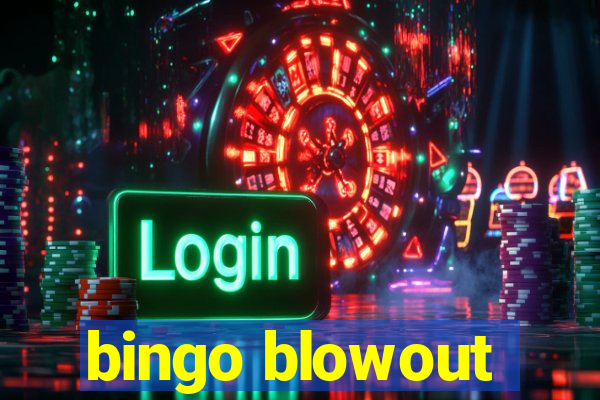 bingo blowout