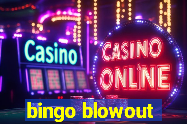 bingo blowout