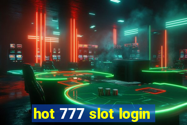 hot 777 slot login