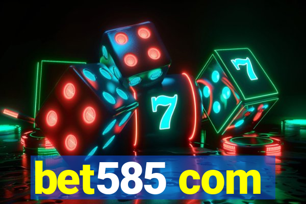 bet585 com