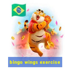 bingo wings exercise