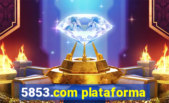 5853.com plataforma