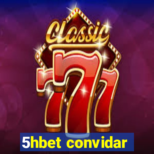 5hbet convidar