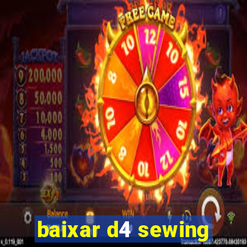 baixar d4 sewing