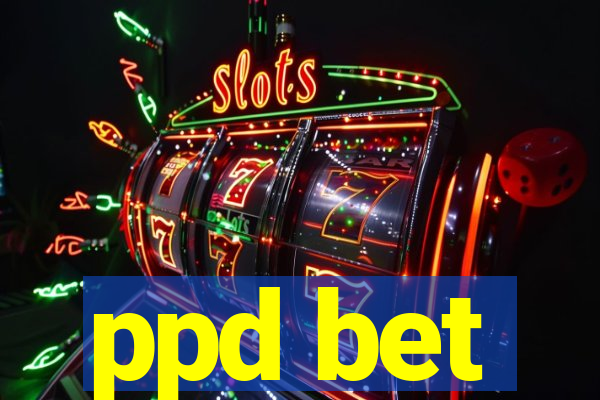 ppd bet