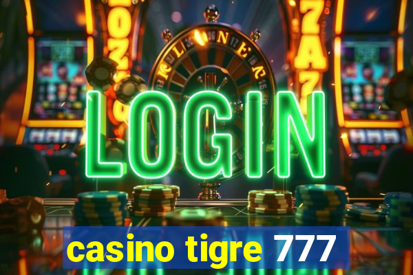 casino tigre 777