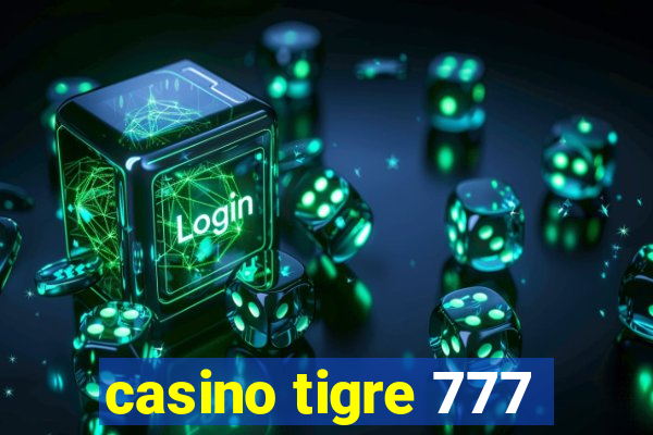 casino tigre 777