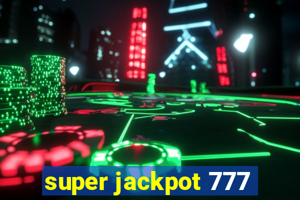 super jackpot 777