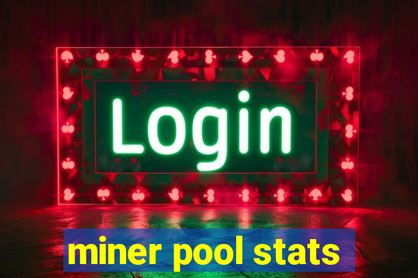 miner pool stats