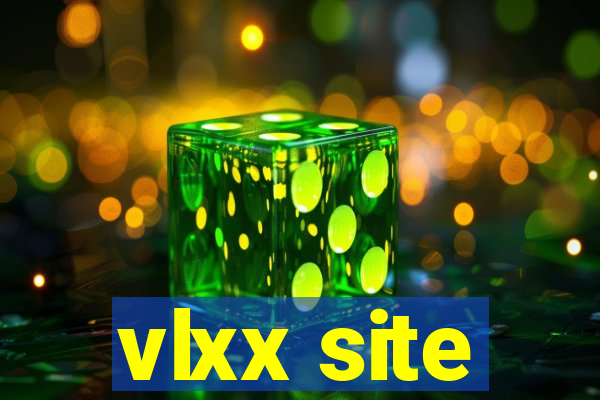 vlxx site