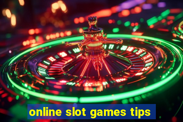 online slot games tips