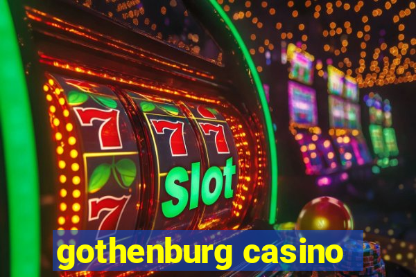 gothenburg casino