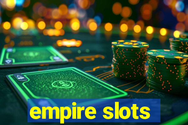 empire slots