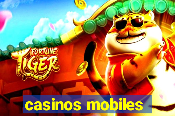 casinos mobiles