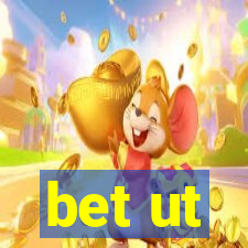 bet ut