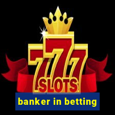 banker in betting