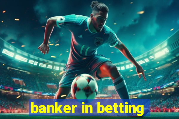 banker in betting