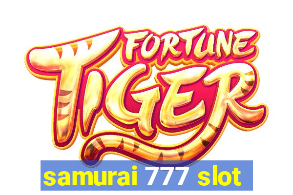 samurai 777 slot