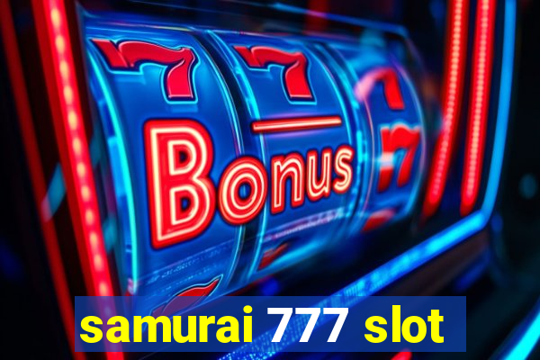 samurai 777 slot