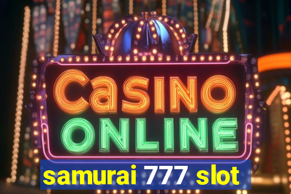 samurai 777 slot