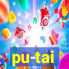 pu-tai