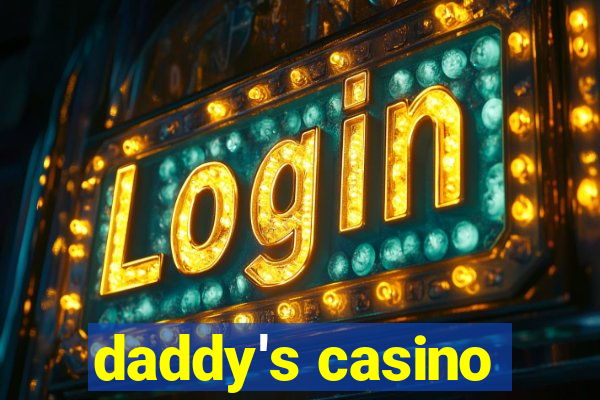 daddy's casino