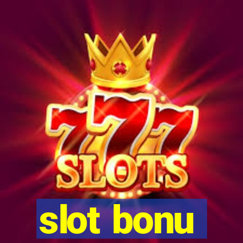 slot bonu