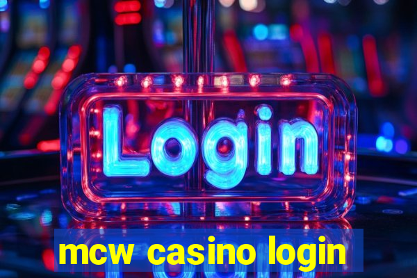 mcw casino login